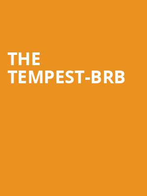 THE TEMPEST-BRB at Royal Opera House
